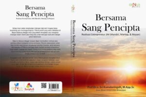 BERSAMA SANG PENCIPTA: Realisasi Entrepreneur 3M (Mandiri, Mantap, & Mapan)